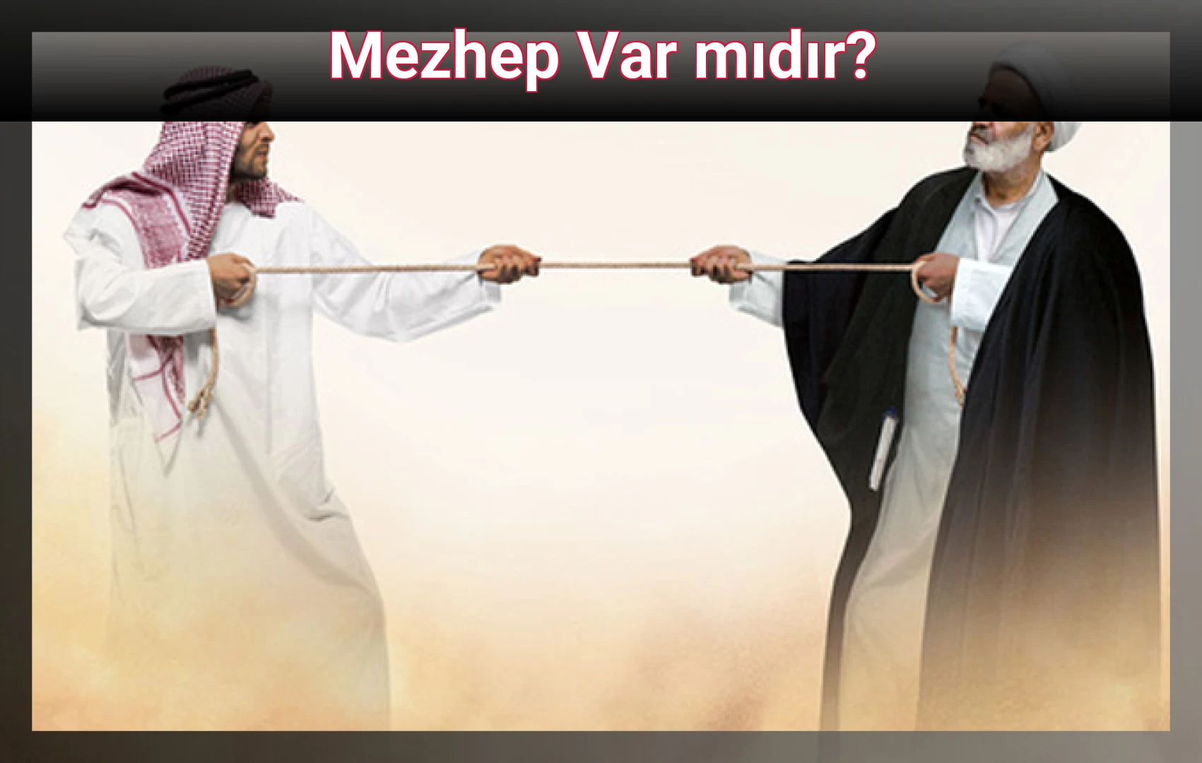 Mezhep Var mıdır?