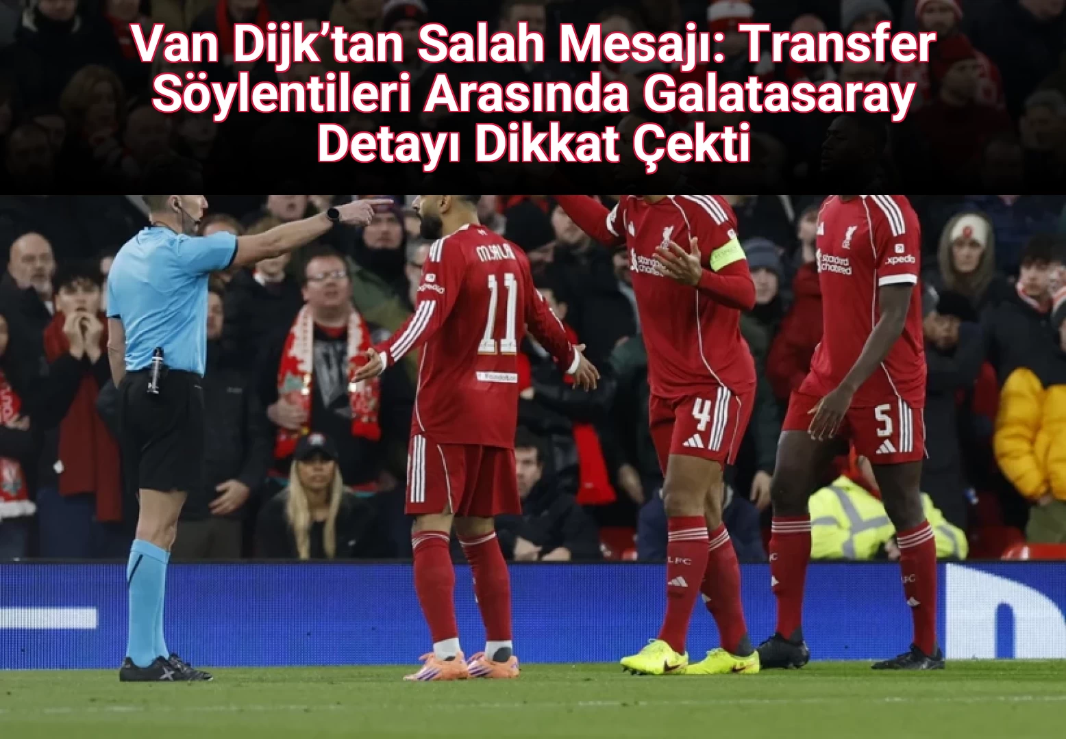 Van Dijk’tan Salah Mesajı: Transfer Söylentileri Arasında Galatasaray Detayı Dikkat Çekti