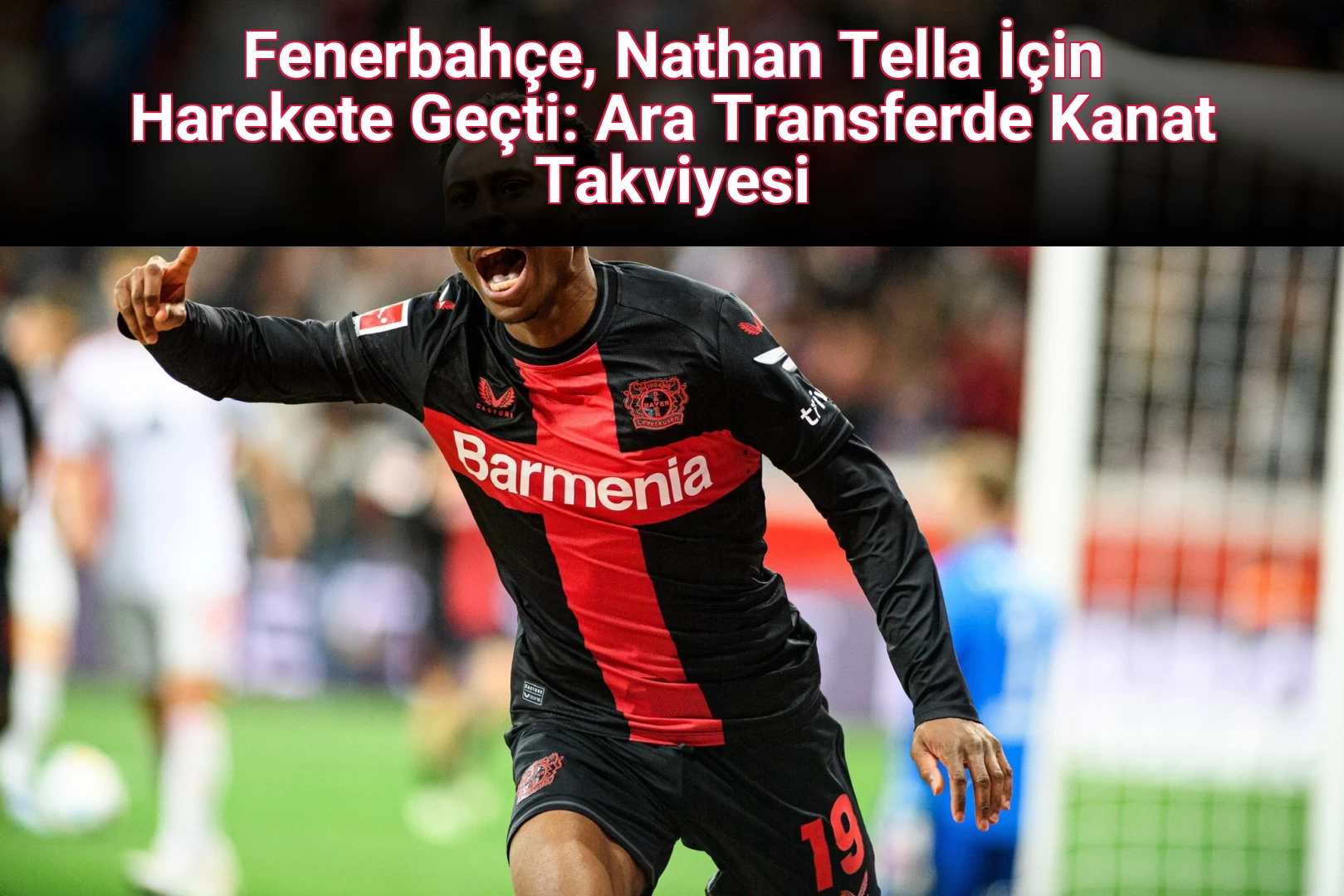 Fenerbahçe, Nathan Tella İçin Harekete Geçti: Ara Transferde Kanat Takviyesi