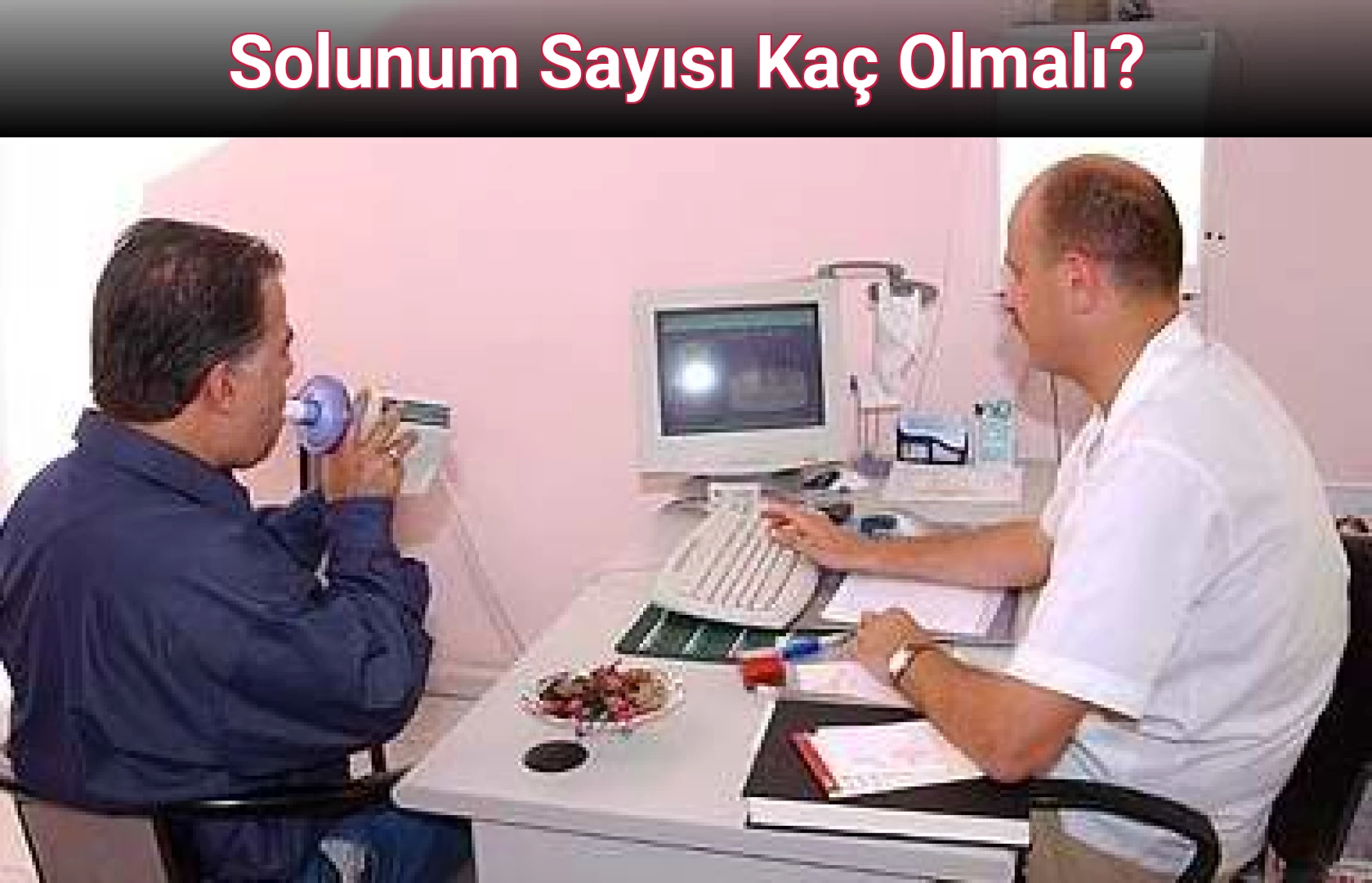 Solunum Sayısı Kaç Olmalı?