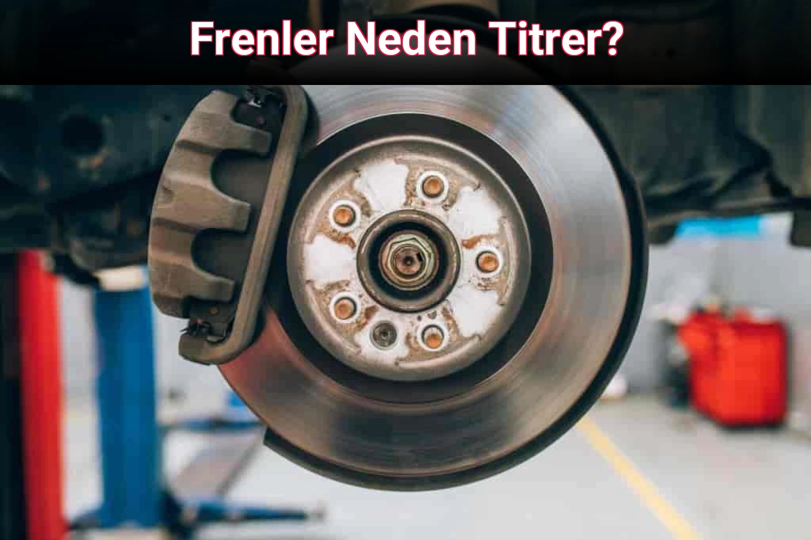 Frenler Neden Titrer?