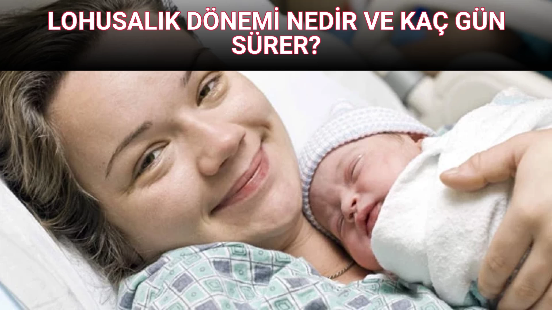 LOHUSALIK DÖNEMİ NEDİR VE KAÇ GÜN SÜRER?