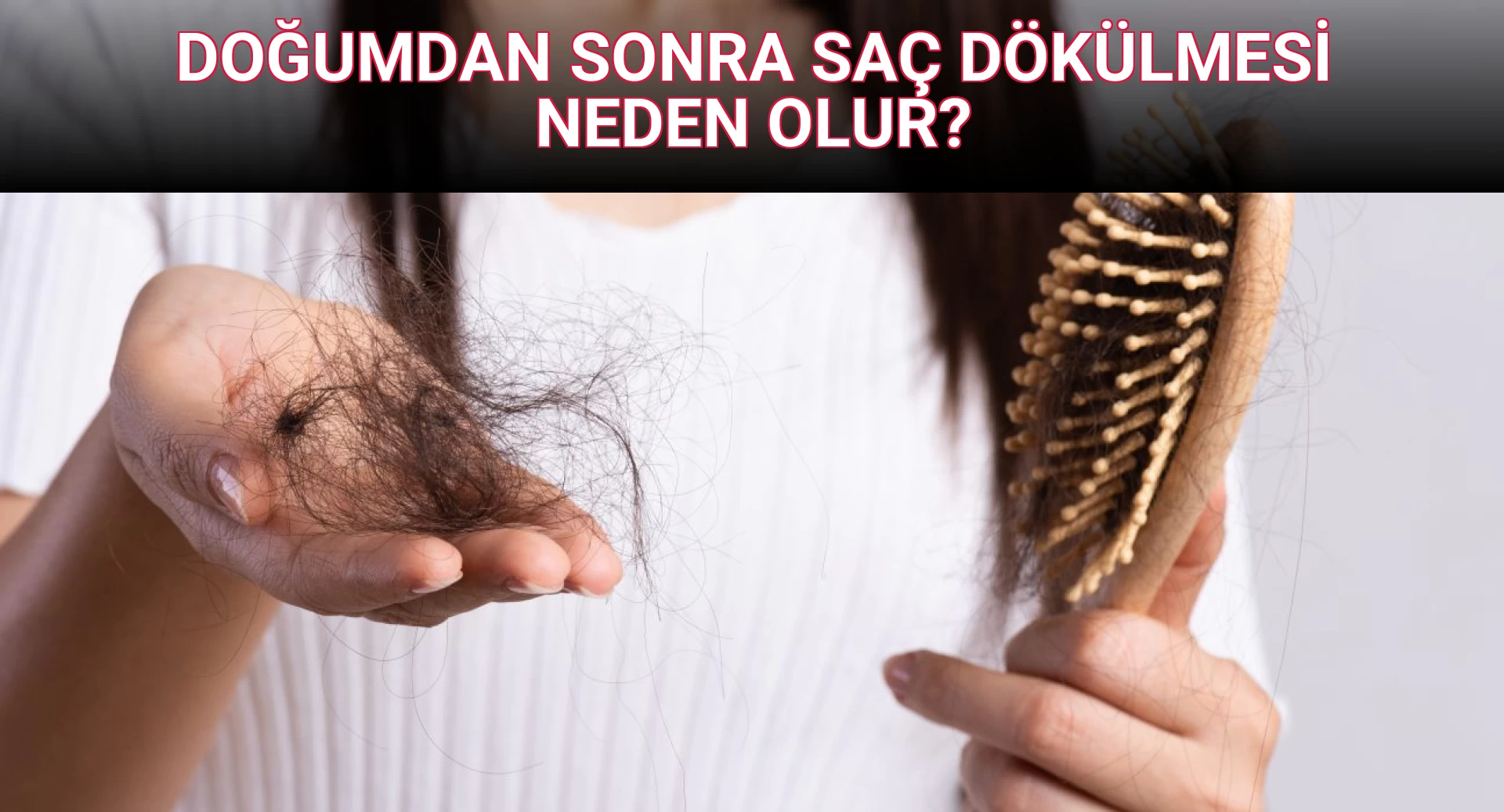 DOĞUMDAN SONRA SAÇ DÖKÜLMESİ NEDEN OLUR?